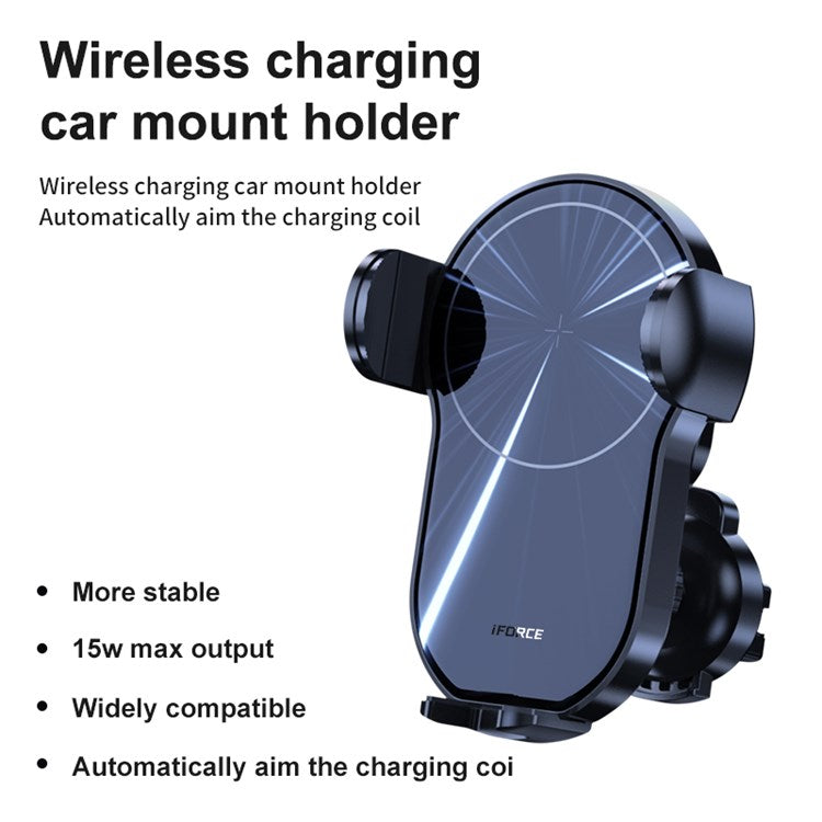 IFORCE W4 Wireless 15W Fast Charging Car Charger Phone Holder Mount Auto-sensing Alignment Air Vent Cell Phone Bracket Stand - Black